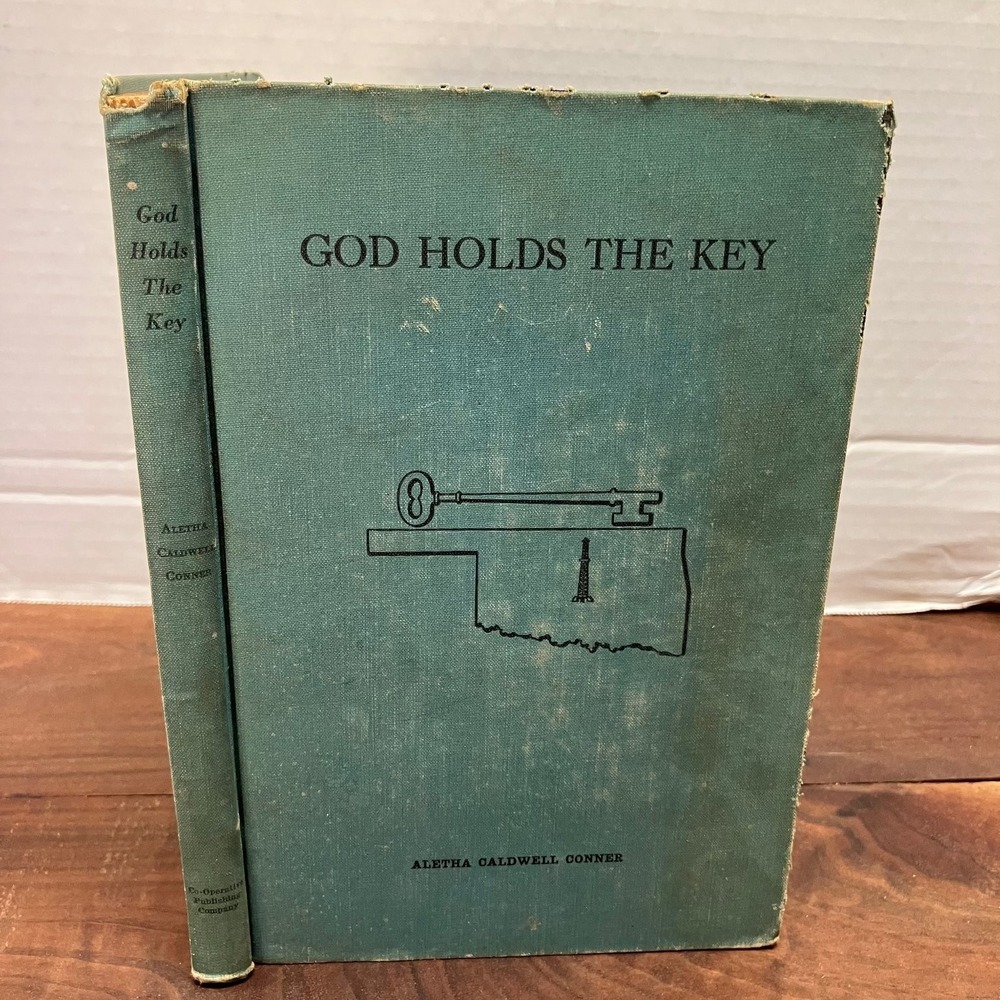 God Holds The Key Aletha Caldwell Conner 1939 Signed Edition Co-Op Pub